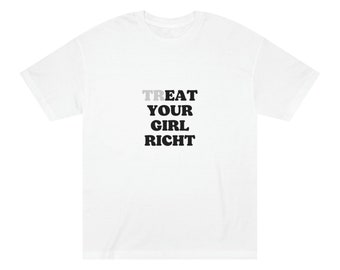 trEat Your Girl Right, Cute Y2K Tee, Trendy Y2K Shirt, Y2K Slogan Tee, 00s Fashion Vintage Shirt, Baby Doll Shirt, Funny Slogan Shirt