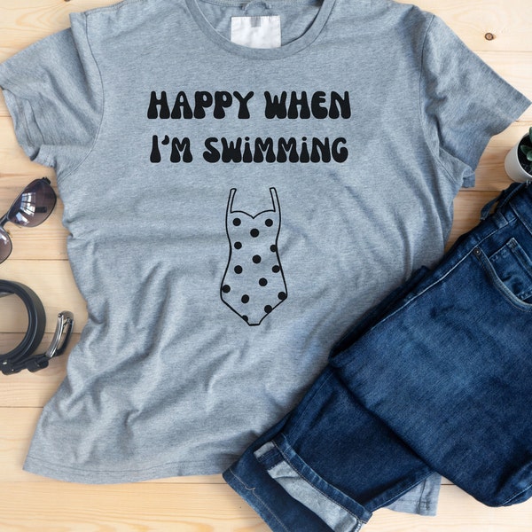 Swimming suit t shirt,Happy when i'm swimming tshirt,swimmer birthday gift, swimming health tee, swim fitness t shirt,Mental health swimming