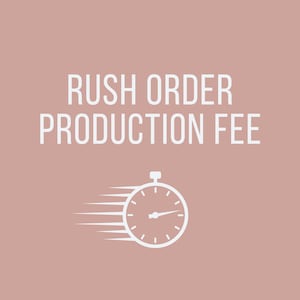 May include: A graphic on a dusty rose background with the text "RUSH ORDER PRODUCTION FEE" in white. Below the text is a white stopwatch icon with speed lines, suggesting fast service.