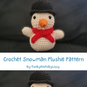 Crochet Snowman Plushie Pattern, Easy Crochet Pattern, Holiday Crochet Pattern, Crochet Tutorial, Digital File Only