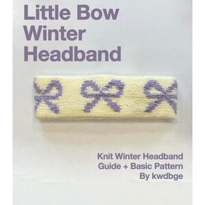 Puede incluir: Patrón de diadema de invierno de punto con una diadema amarilla con lazos morados. El texto dice "Little Bow Winter Headband Knit Winter Headband Guide + Basic Pattern By kwdbge".
