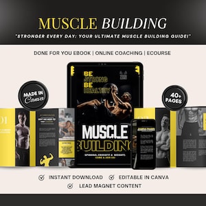 May include: A digital marketing kit for muscle building with a black and yellow colour scheme. The kit includes an ebook, online coaching, and an ecourse. The cover of the ebook features a man lifting weights with the text "Be Strong Be Healthy". The kit is advertised as "Stronger Every Day: Your Ultimate Muscle Building Guide!" and includes over 40 pages.