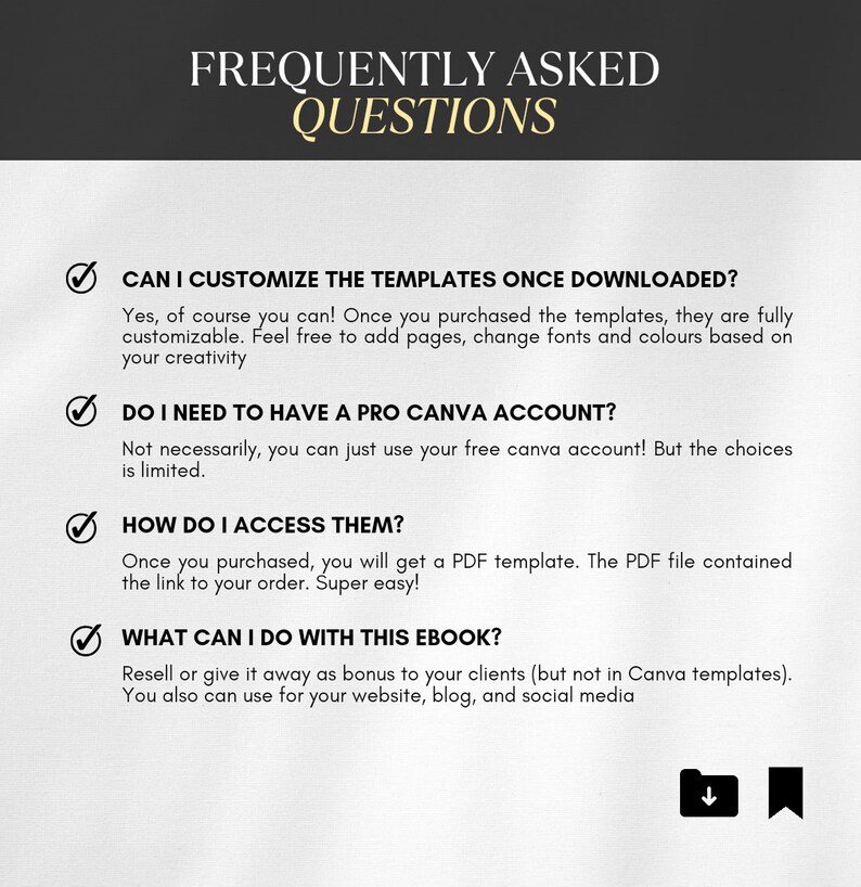 May include: A frequently asked questions graphic with a checklist of questions and answers about Canva templates. The questions include: Can I customise the templates once downloaded? Do I need to have a Pro Canva account? How do I access them? What can I do with this ebook?
