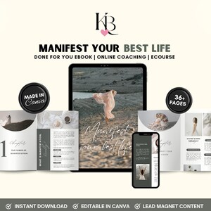 May include: A digital product mockup featuring a gray and white ebook with the title "Manifest Your Best Life". The ebook is open to reveal the first chapter titled "The Power of Manifestation". The mockup also includes a tablet displaying a woman in a white dress standing in a field. The text "36+ Pages" is displayed on a black circle.