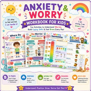May include: An Anxiety & Worry Workbook for Kids featuring colourful illustrations of a brain character, a rainbow, and a sun. The pages include activities like Where Do I Feel Worry, Big Worries or Small Worries, a Worry Thermometer, and My Brave Challenge.