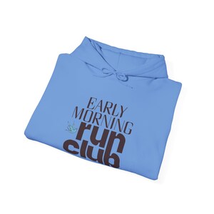 Running Hoodie Run Club Shirt Early Morning Retro Runner Tee Marathon Training Gift Fitness Graphic Sweatshirt image 16