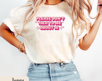 Funny Comfort Colors T-Shirt, Please Dont Talk to Me About AI, Colorful Retro Internet Aesthetic Tee, Viral Meme Shirt, Soft Graphic Tee