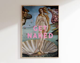 Funny 'Get Naked' Bathroom Print – Modern Renaissance Venus Art