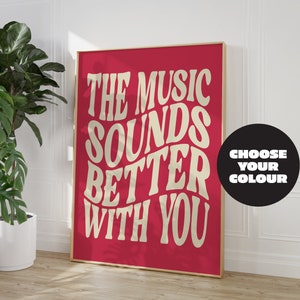 The Music Sounds Better With You, Music Print, Dance Music Poster, Music Lyric Prints, Disco Wall Art, 90s Dance Poster, Typography