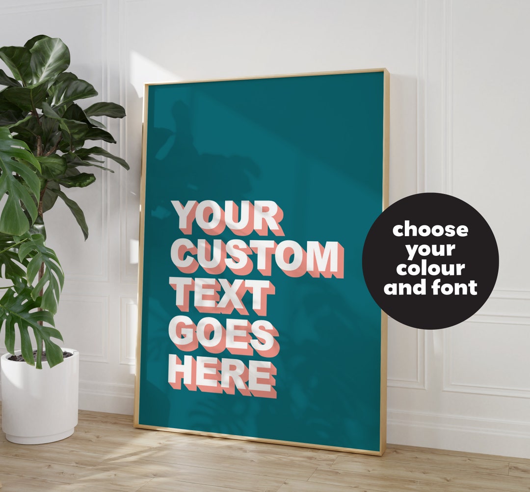 Custom Text Print Create Your Own Wall Art Your Text or Quote Here ...