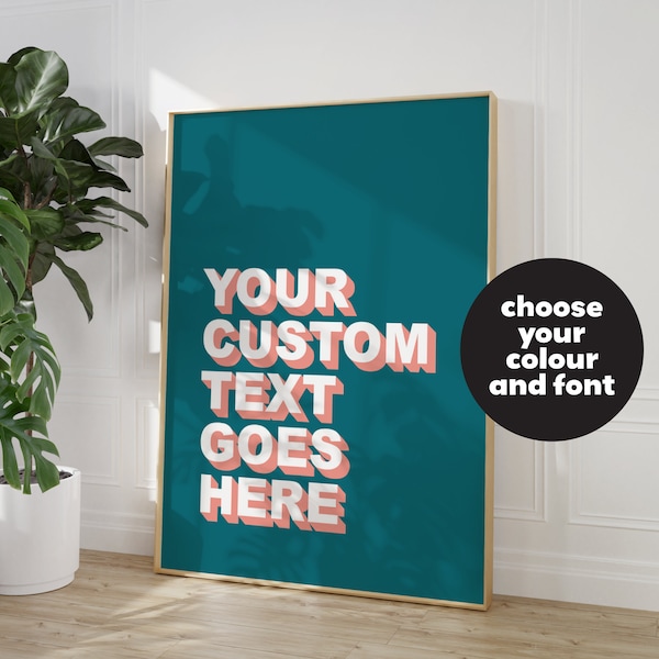 Custom Text Print - Create your own Wall Art - Your Text or Quote here - Personalised Typography Print - Colourful Prints - Custom Quote