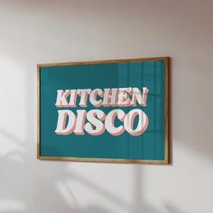 Kitchen Disco Print, Kitchen Disco Poster, Disco Quote Prints, Retro Typography Sign, Music Home Decor, Kitchen Slogan, Fun Kitchen Quotes