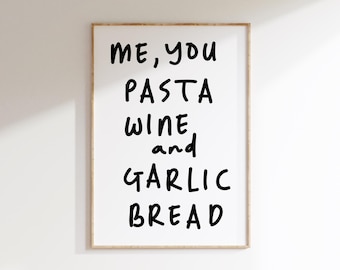 Pasta Wine Garlic Bread Print: Funny Kitchen Art