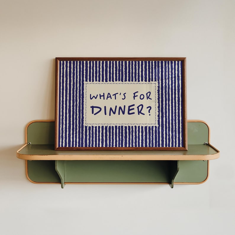 What's For Dinner Print - Kitchen Wall Art Decor - Cottage Core Striped Quote Poster