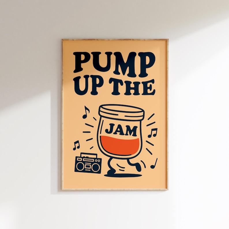 Pump up the Jam Print, Funny Kitchen Prints, Retro Wall Art, 90's Music Techno Nostalgic Poster, Foodie Kitchen Decor, Music Lyrics Poster
