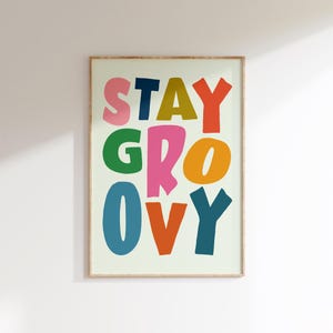 Impresión "Stay Groovy", póster musical colorido y atrevido, arte bohemio para festivales, impresiones retro con estilo, decoración vibrante para el hogar, obra de arte hippie inspirada en los años 70