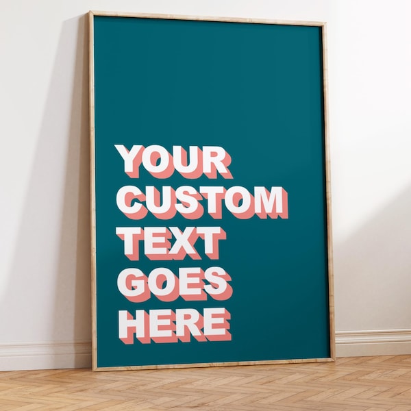 Custom Text Print - Create your own Wall Art - Your Text or Quote here - Personalised Typography Print - Colourful Prints - Custom Quote