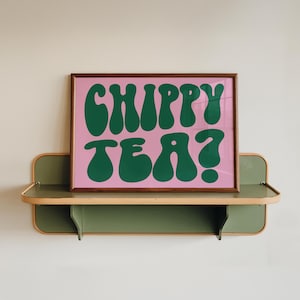 Chippy Tea? Funny Northern Quote Print, Colourful Retro Typography Wall Art, Northern Quotes, Yorkshire Leeds Manchester Lancashire Sayings