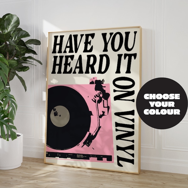 Vinyl Record Player Print, Retro Music Wall Art, Have you heard it on Vinyl? Retro Band Prints, Vintage Music Poster, 90's House Dance Pop