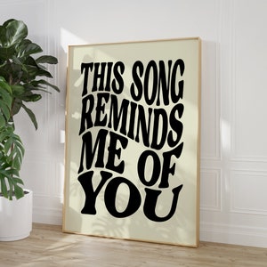 Music Art Poster - Favourite Song Gift - This Song Reminds Me of You - Song Lyrics Wall Art - Music Typography Print - Music Gallery Wall