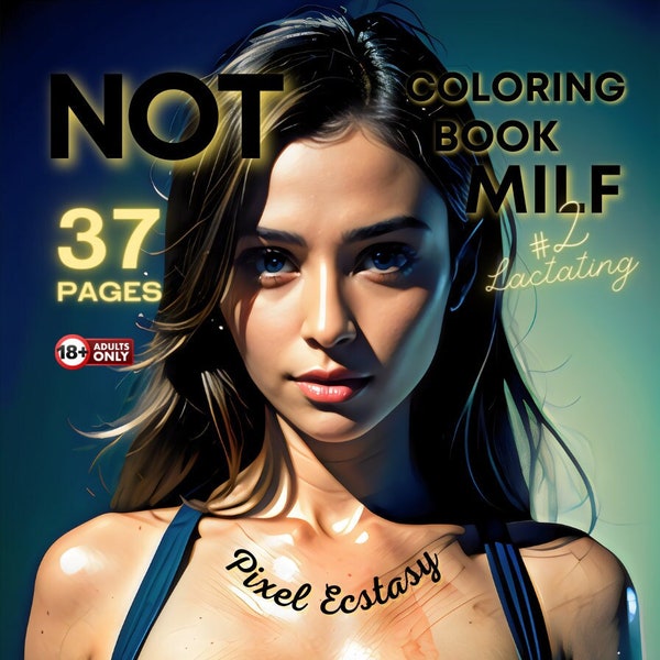 37 Page Not Coloring Book MILF #2 NSFW Sexy Pin Up Nude female erotic Photo  | Waifu | Gift for Adults |Printable  PDF | Wallpaper |Wall Art