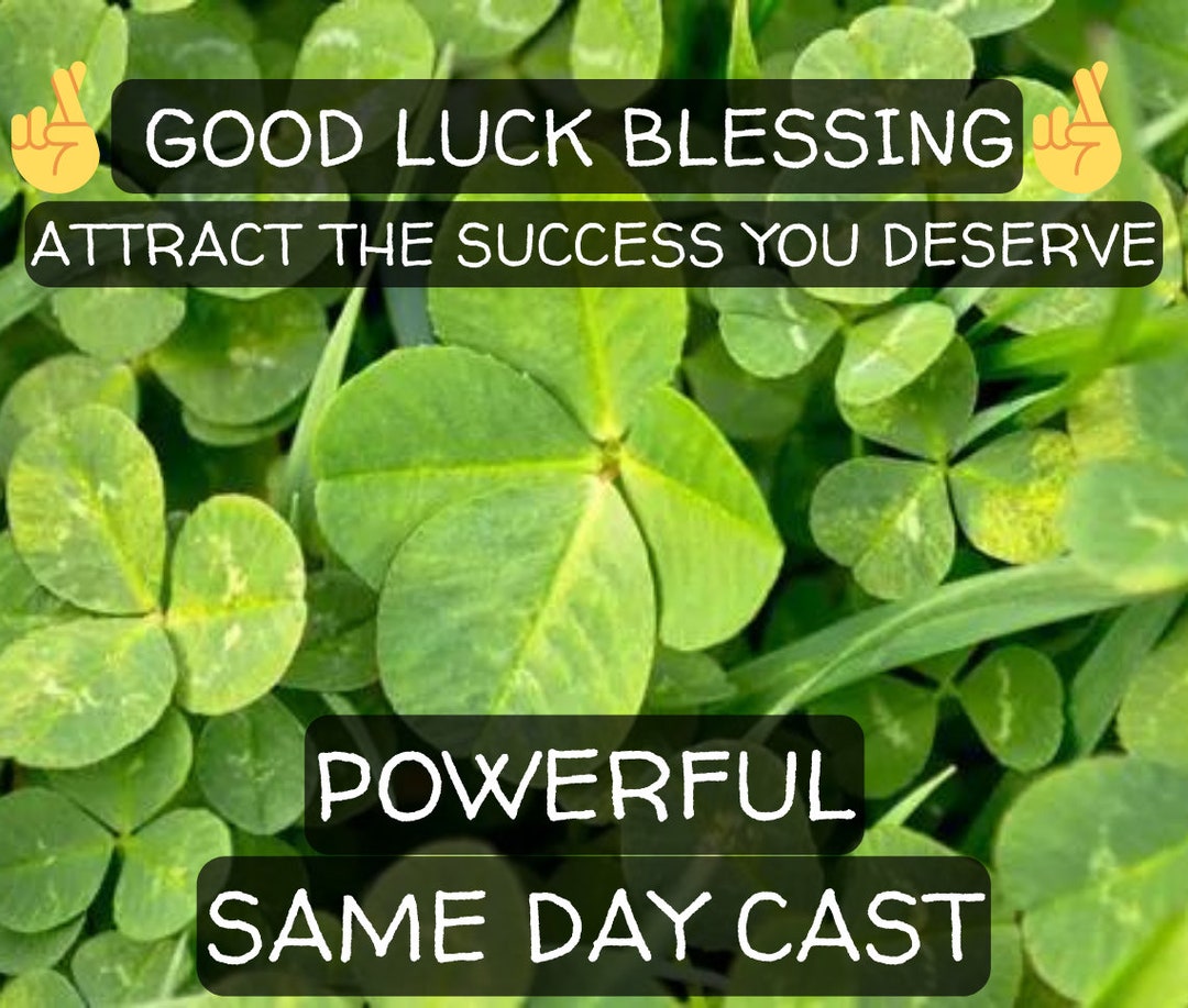 Powerful Good Luck Spell Permanent Good Fortune Spell Etsy