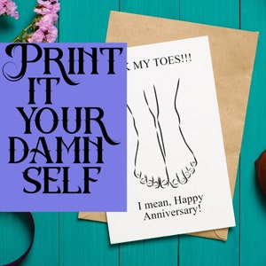 Suck My Toes Happy Anniversary - Printable Card