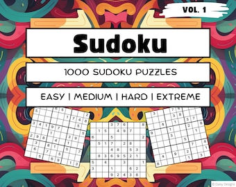 SUDOKU PUZZLE BOOK with 1000 Puzzle Games for All Levels - Solutions Included  - Volume 1 - Easy, Medium, Hard, Extreme