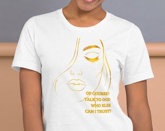 Trust in God Unisex T-Shirt: Christian Prayer Tee