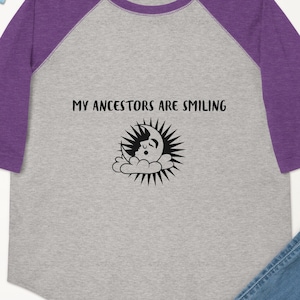 My Ancestors are Smiling Youth baseball shirt, My Ancestors baseball top, Kids Ancestors tee