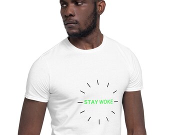 Stay Woke Graphic T-Shirt: Unisex Social Awareness Top