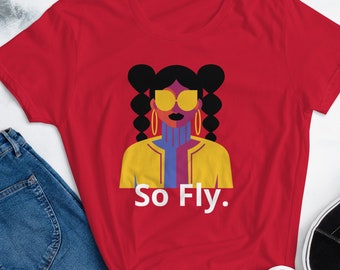 So Fly. Women&#39;s short sleeve t-shirt
