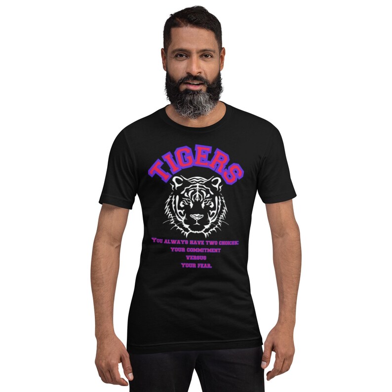 TIGERS, COMMITMENT, COMMIT Before Complaining  Unisex t-shirt