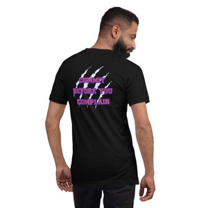 TIGERS, COMMITMENT, COMMIT Before Complaining  Unisex t-shirt