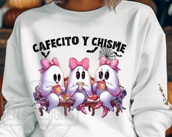 May include: White sweatshirt featuring a design of three ghosts wearing pink bows and enjoying coffee. The text "Cafecito y Chisme" is displayed above the ghosts.