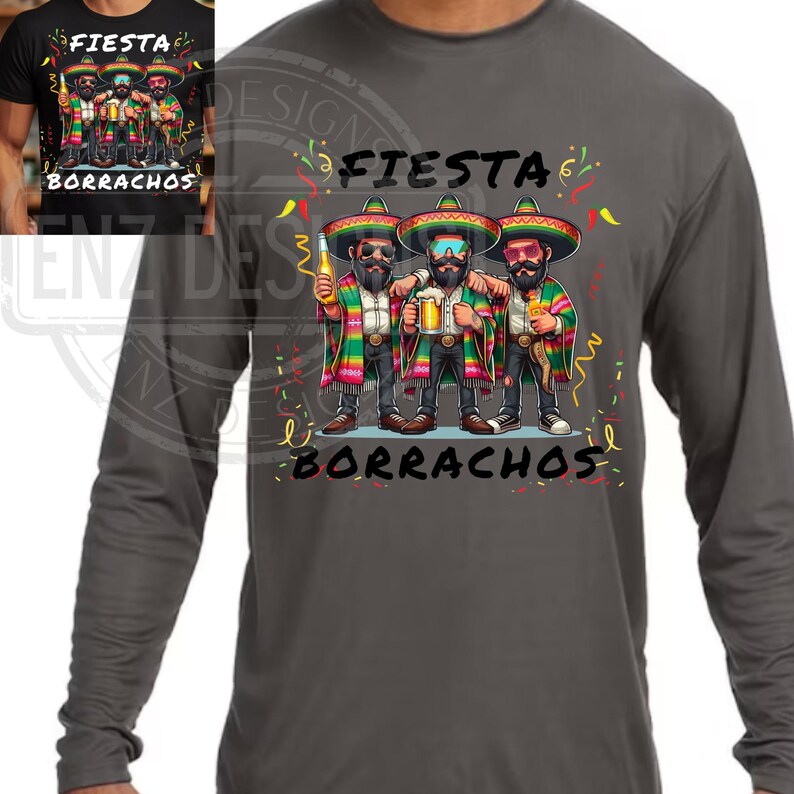 May include: Dark gray long-sleeve shirt featuring a colorful illustration of three men in sombreros, holding drinks. The text "Fiesta" and "Borrachos" are above and below the illustration. The shirt has a crew neck.