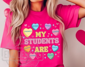 My Students Are Valentine PNG, Heart Candy Png, Positive Affirmations Candy Hearts, Teacher Valentines Day Png, Gift For Teachers