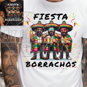May include: White t-shirt featuring a colorful illustration of three men in sombreros, ponchos, and sunglasses, holding drinks. The words "FIESTA" and "BORRACHOS" are printed above and below the illustration in black.