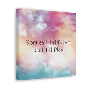A Plan A Dream Canvas
