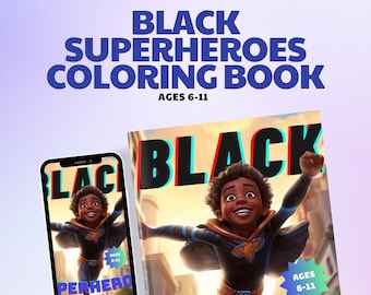 Poderosos Héroes Negros: Libro para colorear de superhéroes para niños de 6 a 11 años - Personajes negros empoderantes. 16 páginas, descarga digital.
