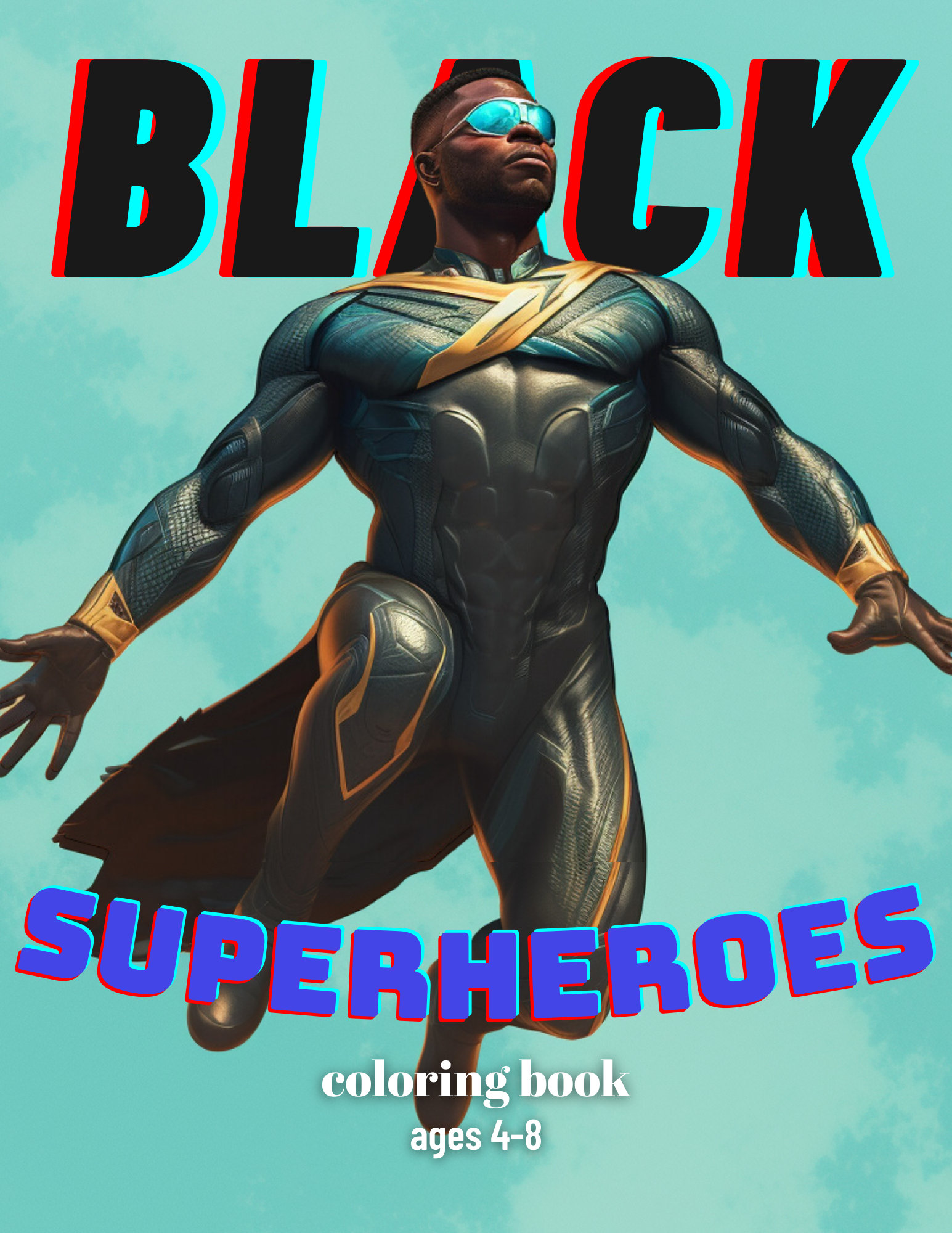 Black Superheroes Coloring Book: Celebrating Strength and Diversity for ...