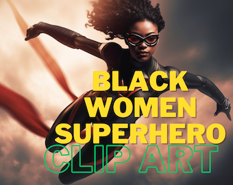 16 imágenes prediseñadas de superhéroes de mujeres negras radiantes: imágenes empoderadoras de héroes femeninos negros para sus proyectos creativos, DESCARGA DIGITAL