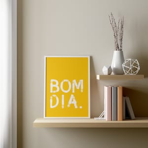 Bom Dia, typography poster, Portuguese language, sunny yellow, Fado music, nostalgia, Portugal, typo poster print, wall picture for download