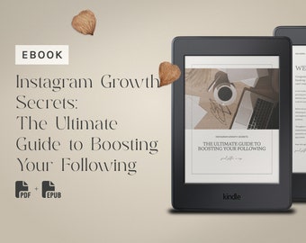 Instagram Growth Secrets: The Ultimate Guide to Boosting Your Following
