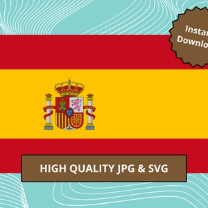 May include: The Spanish flag, with three horizontal stripes: red at the top and bottom, and a wider yellow stripe in the middle. The Spanish coat of arms is in the centre. Text reads "Instant Download" and "HIGH QUALITY JPG & SVG".
