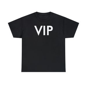 VIP : Unisex Heavy Cotton T-Shirt. Weiß/Schwarz/Grau/Marine