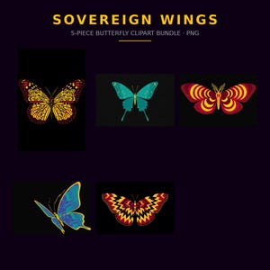 May include: A digital collection titled SOVEREIGN WINGS 5-PIECE BUTTERFLY CLIPART BUNDLE PNG featuring five distinct butterfly illustrations. The designs include yellow and black geometric patterns, a teal butterfly, red and yellow striped wings, a blue geometric butterfly, and a red and yellow zigzag patterned butterfly.