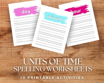 May include: Three printable worksheets for spelling practice. Each worksheet features a different unit of time: day, minute, and hour. The words are written in white against a colorful background.