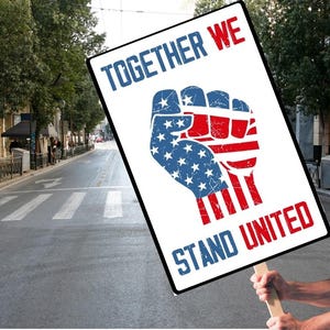 PROTEST Signs Fight For Justice Printable | Together We Stand United | Social Justice, Anti Trump Protest Oligarchy Protest Rally 50501 May