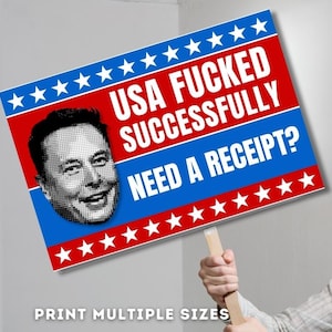 PROTEST Large Printable Sign | USA F*cked Successfully | Fight The Oligarchy Protest Poster | Anti Elon Musk Fascism Protest Rally Sign